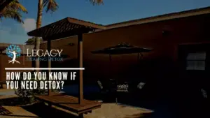 How Do You Know if You Need Detox